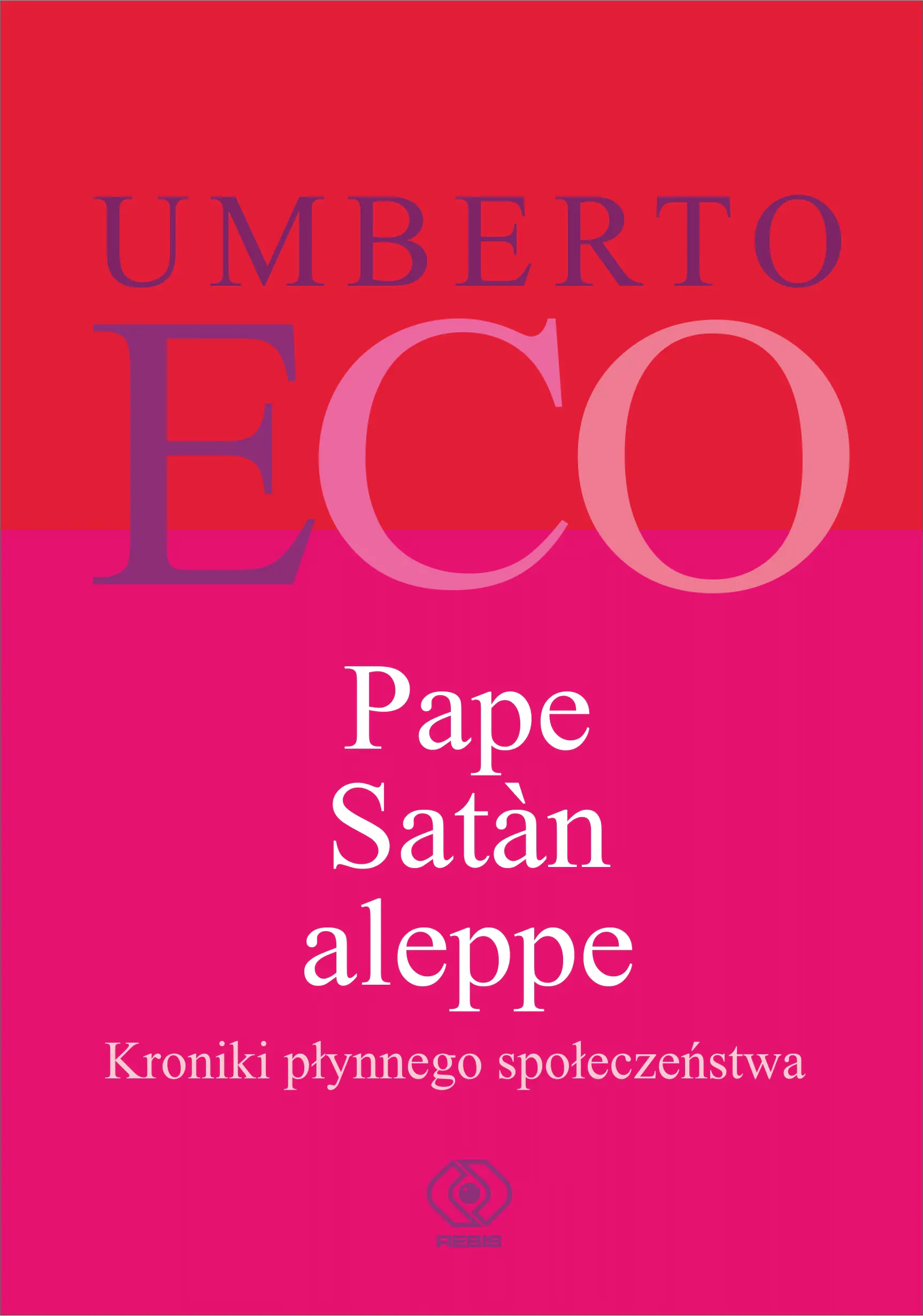 Książka - Pape Satan aleppe. Kroniki płynnego społeczeństwa