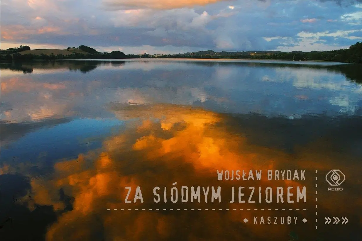Książka - Za siódmym jeziorem. Kaszuby