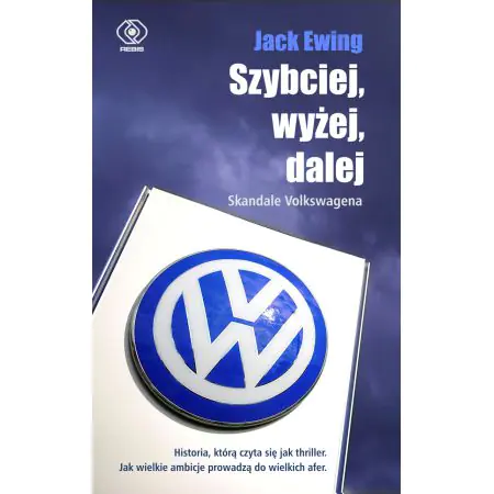 Szybciej, wyżej, dalej. Skandale Volkswagena