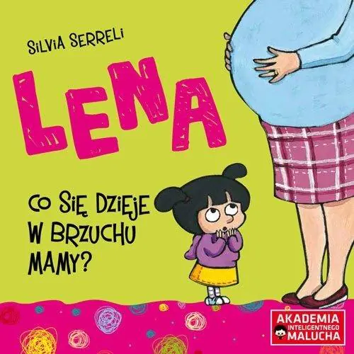 Książka - Lena. Co się dzieje w brzuchu mamy?