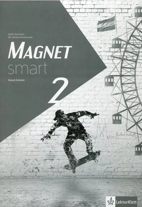 Magnet Smart 2. Język niemiecki. Zeszyt ćwiczeń. Szkoła podstawowa