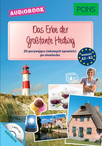Książka - Das Erbe der GroBtante Hedwig. 20 porywających ciekawych opowieści po niemiecku. Poziom A2-B2