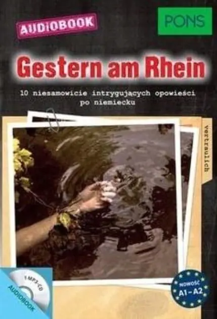 Książka - Gestern am Rhein. 10 niesamowicie intrygujących opowieści po niemiecku. Poziom A1-A2