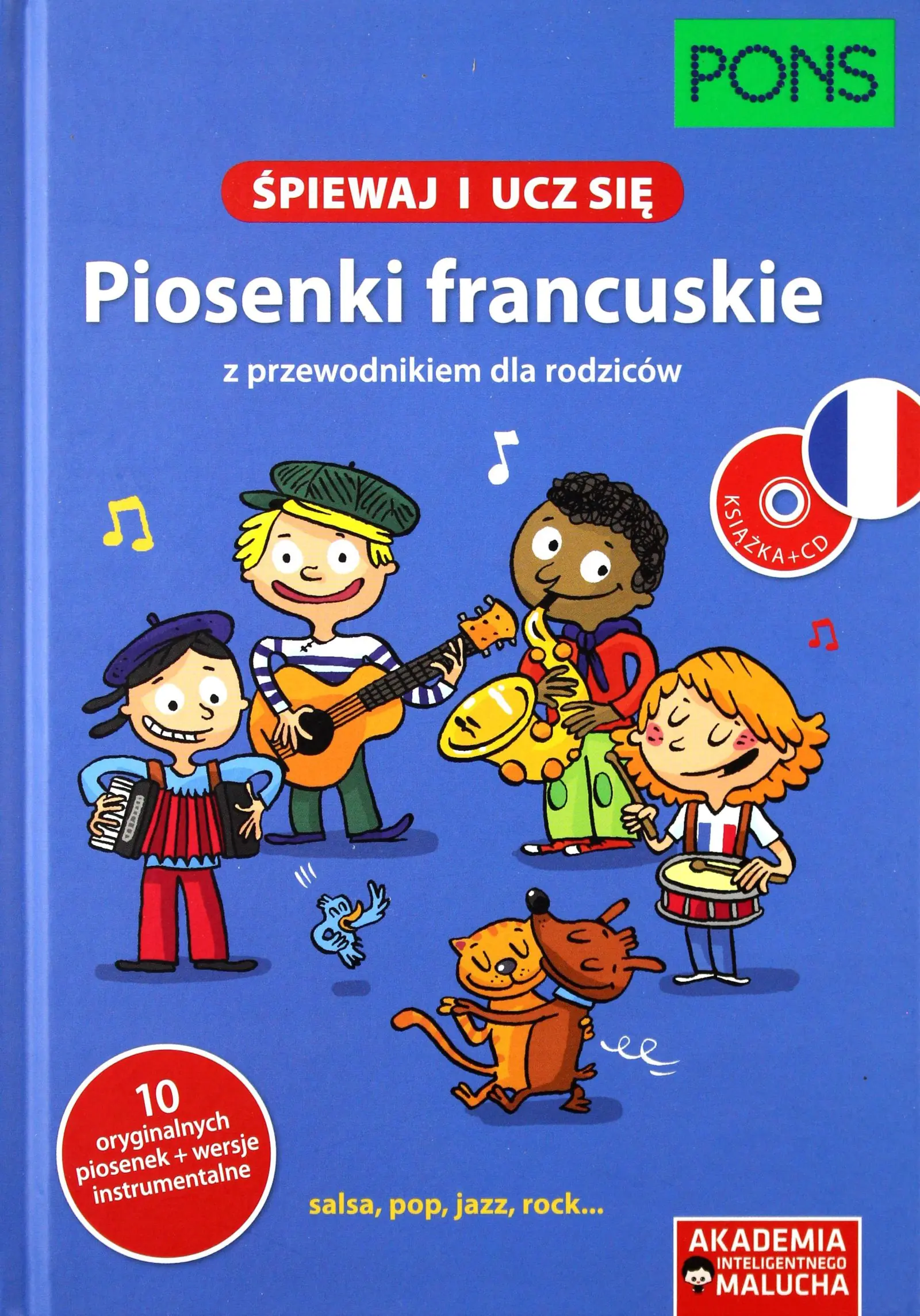 Książka - Śpiewaj i ucz się. Piosenki francuskie z przewodnikiem dla rodziców + CD