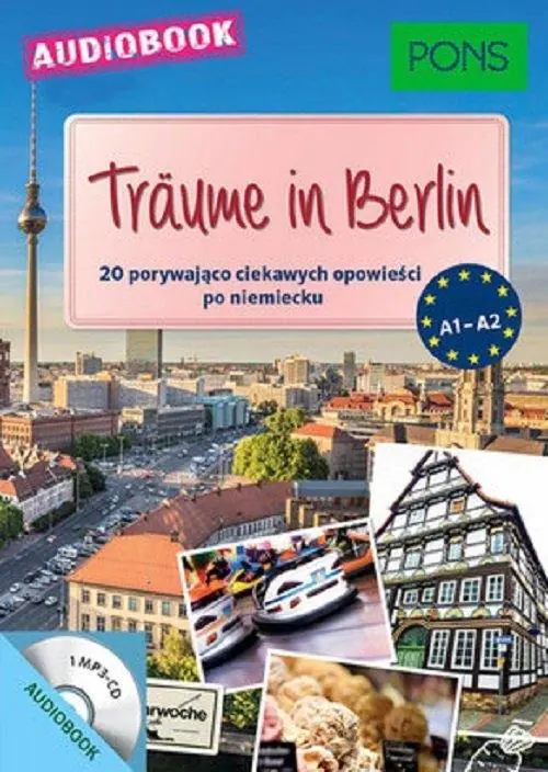 Książka - Traume in Berlin. 20 porywająco ciekawe opowieści po niemiecku