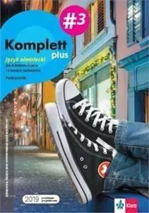 Komplett plus 3. Język niemiecki. Podręcznik. Liceum i technikum