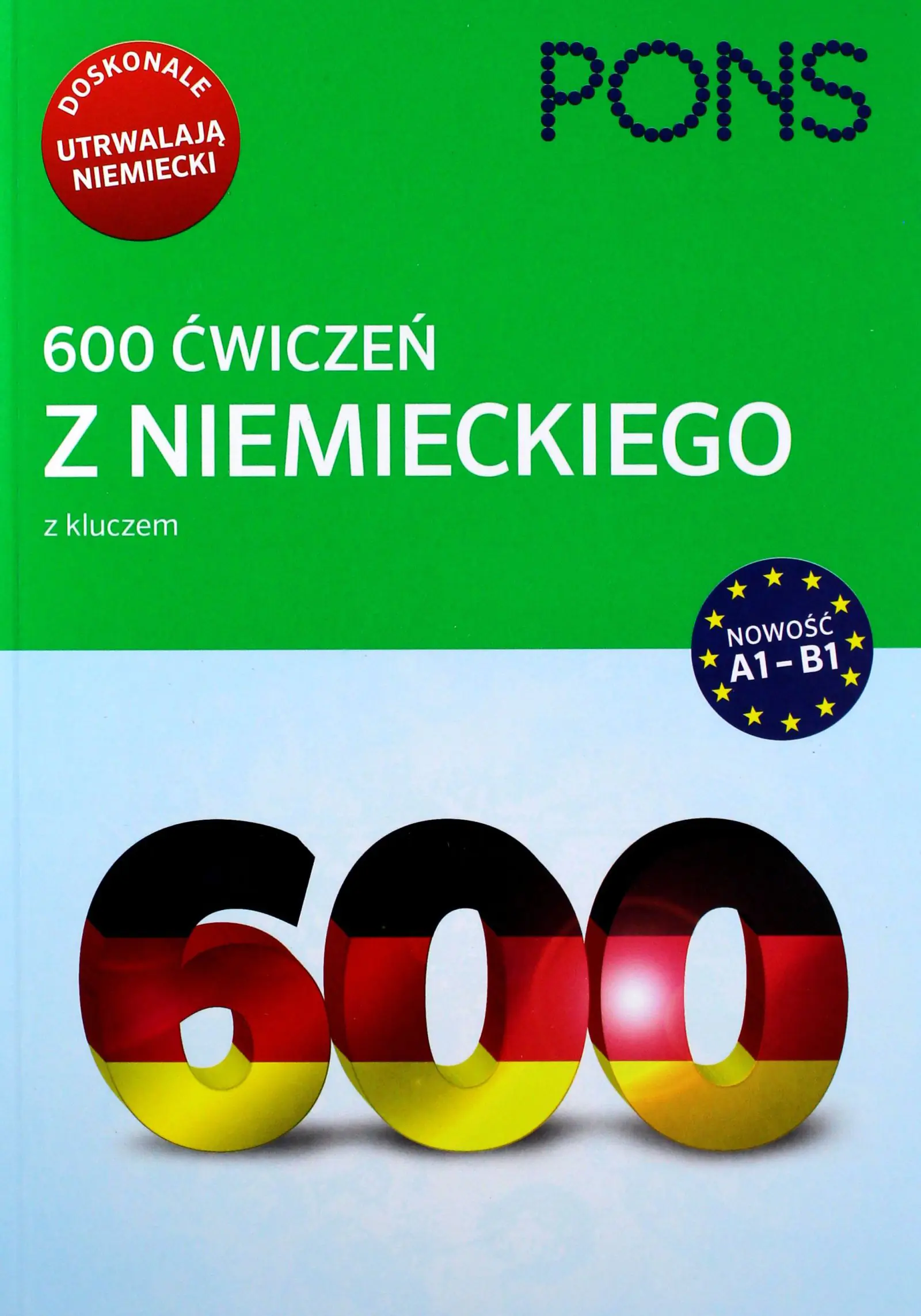 Książka - 600 ćwiczeń z niemieckiego z kluczem. Poziom A1-B1