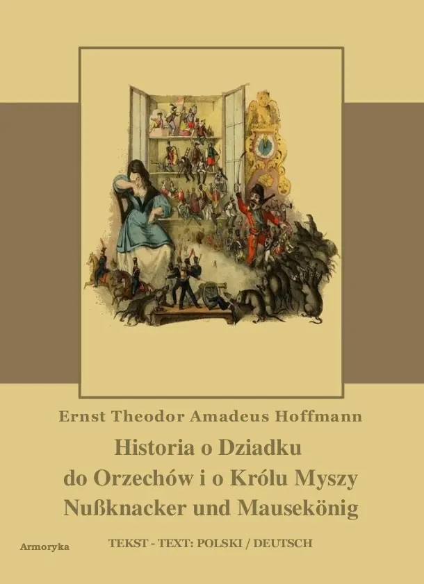 Książka - Historia o Dziadku do orzechów i o Królu myszy