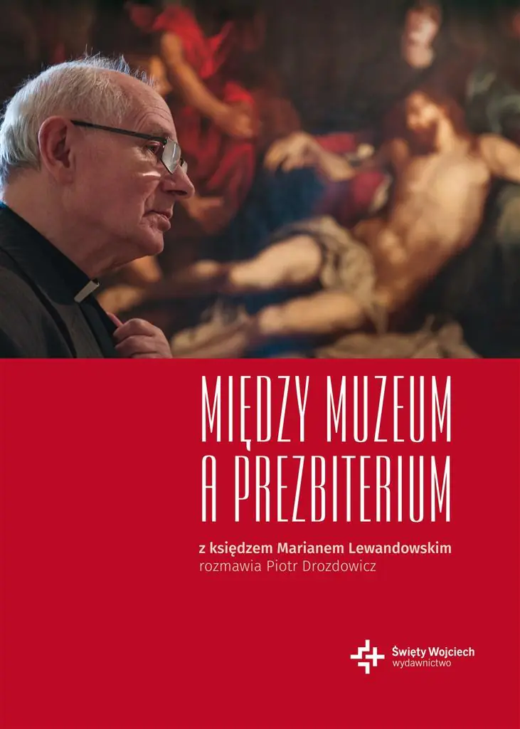 Książka - Między muzeum a prezbiterium. z księdzem Marianem