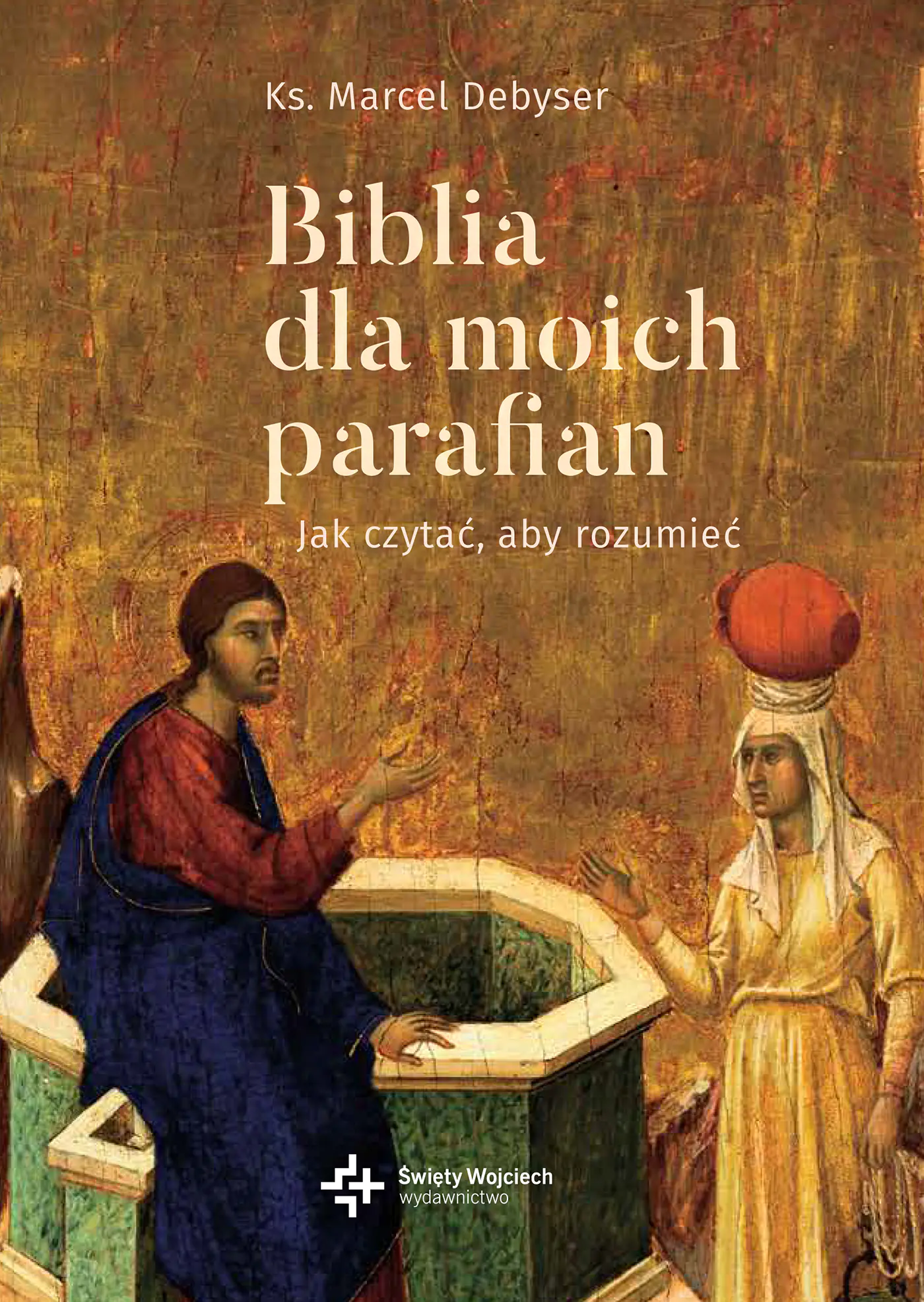 Książka - Biblia dla moich parafian. Dobra Nowina. Tom 2