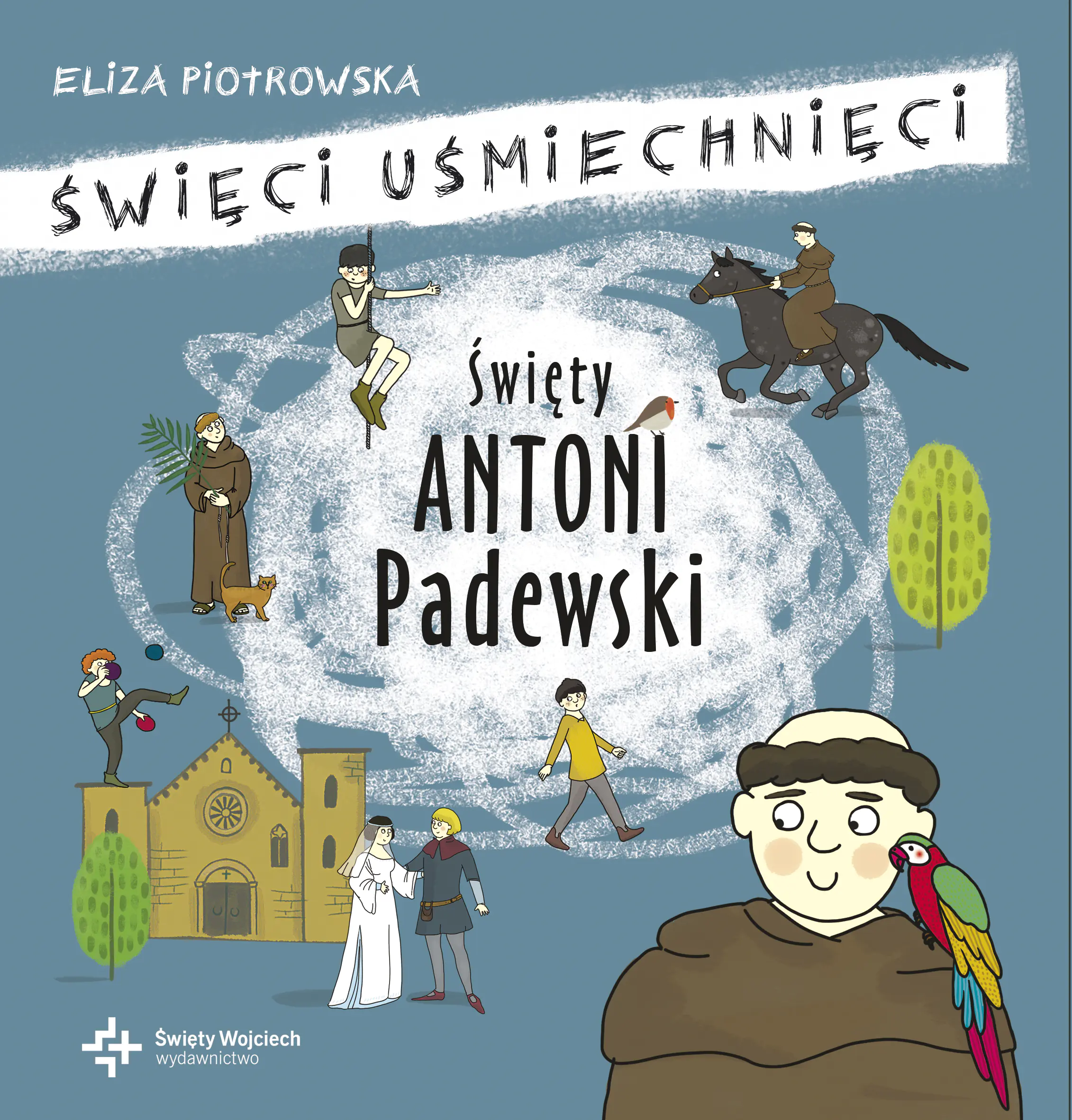 Książka - Święci uśmiechnięci. Święty Antoni z Padwy