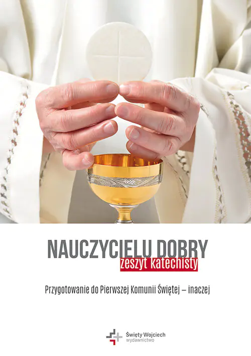 Książka - Nauczycielu dobry (zeszyt katechisty)