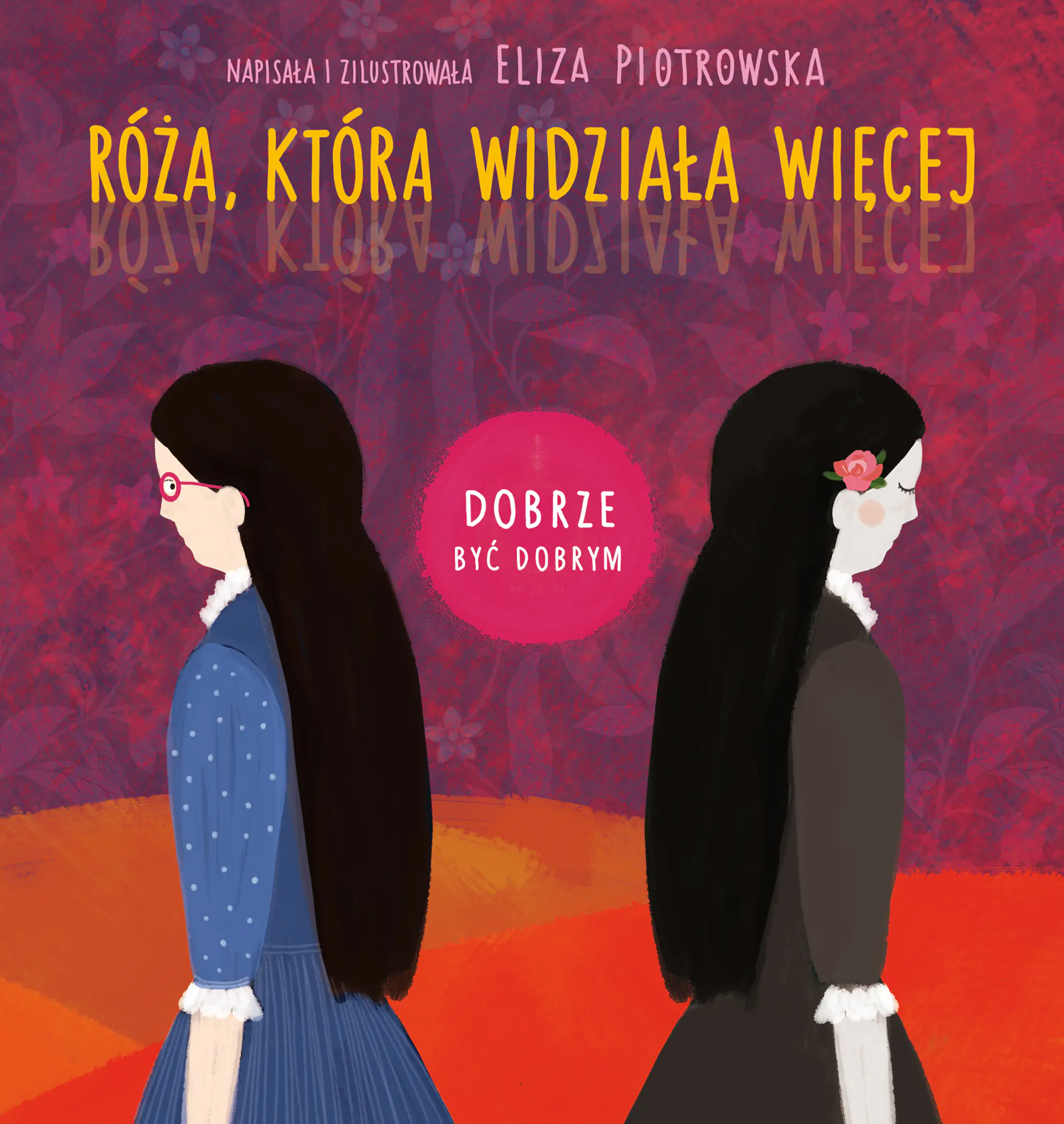 Książka - Róża która widziała więcej. Dobrze być dobrym