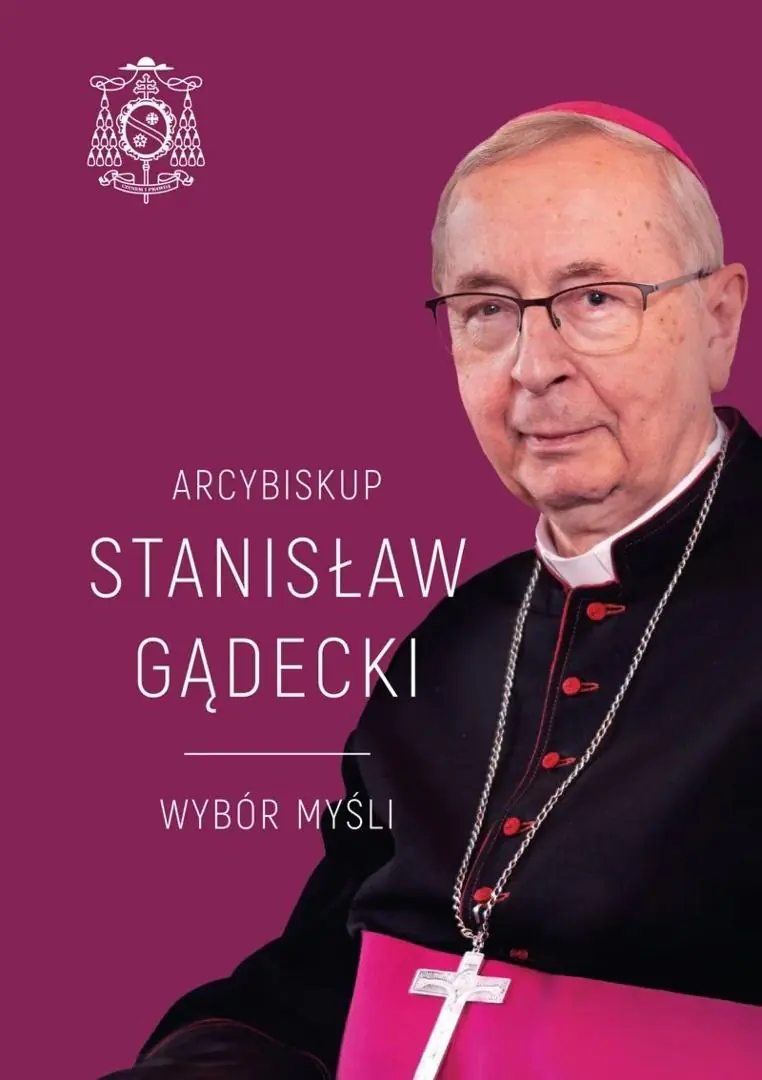 Książka - Arcybiskup Stanisław Gądecki. Wybór myśli