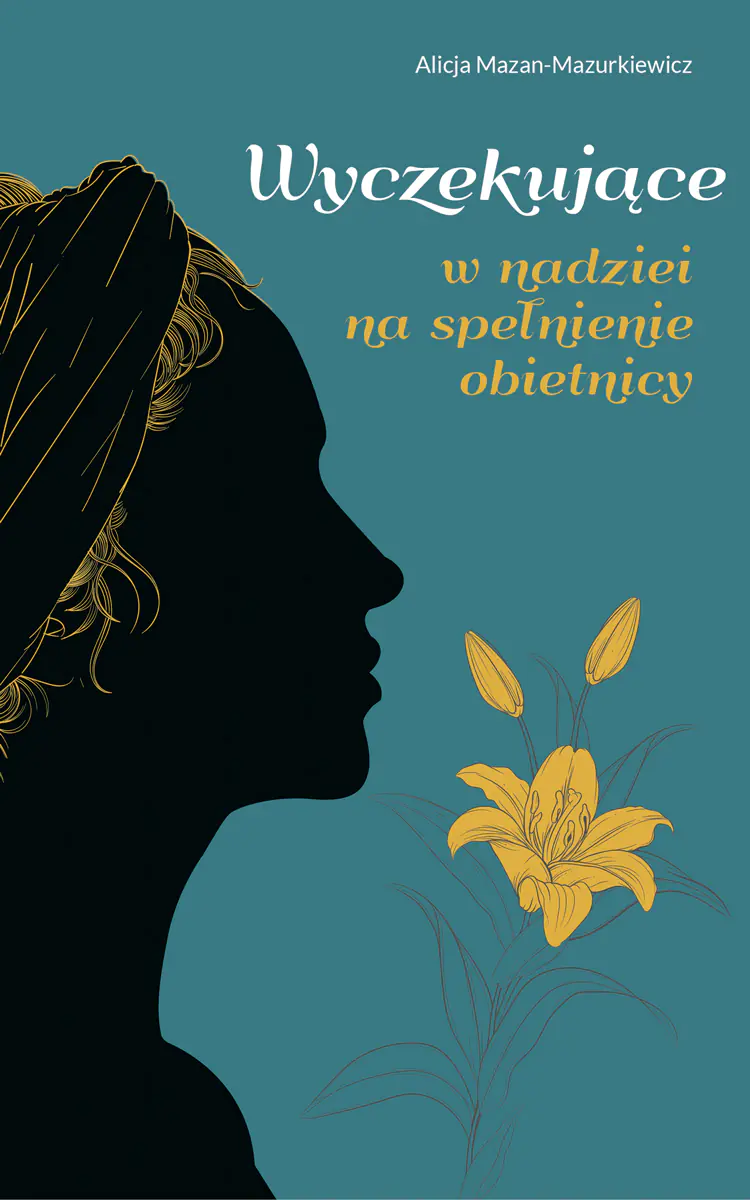 Książka - Wyczekujące. W nadziei na spełnienie obietnicy