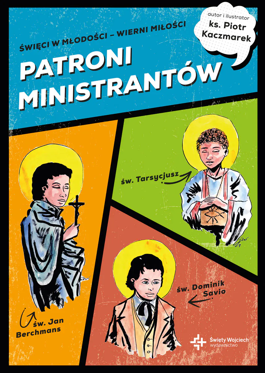Książka - PATRONI MINISTRANTÓW. Młodzi bohaterowie wiary