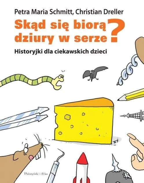 Książka - Skąd Się Biorą Dziury W Serze