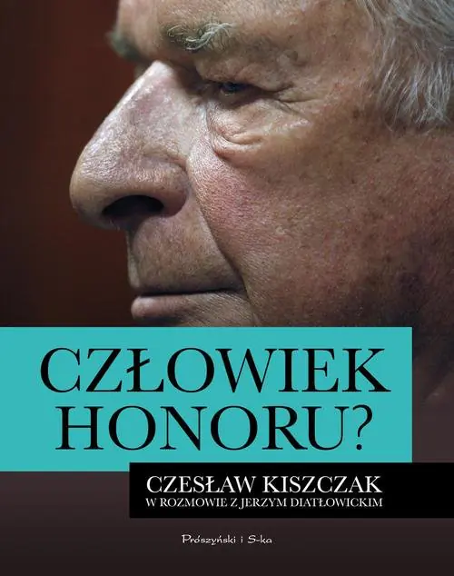 Książka - Człowiek honoru? Czesław Kiszczak w rozmowie z Jerzym Diatłowickim