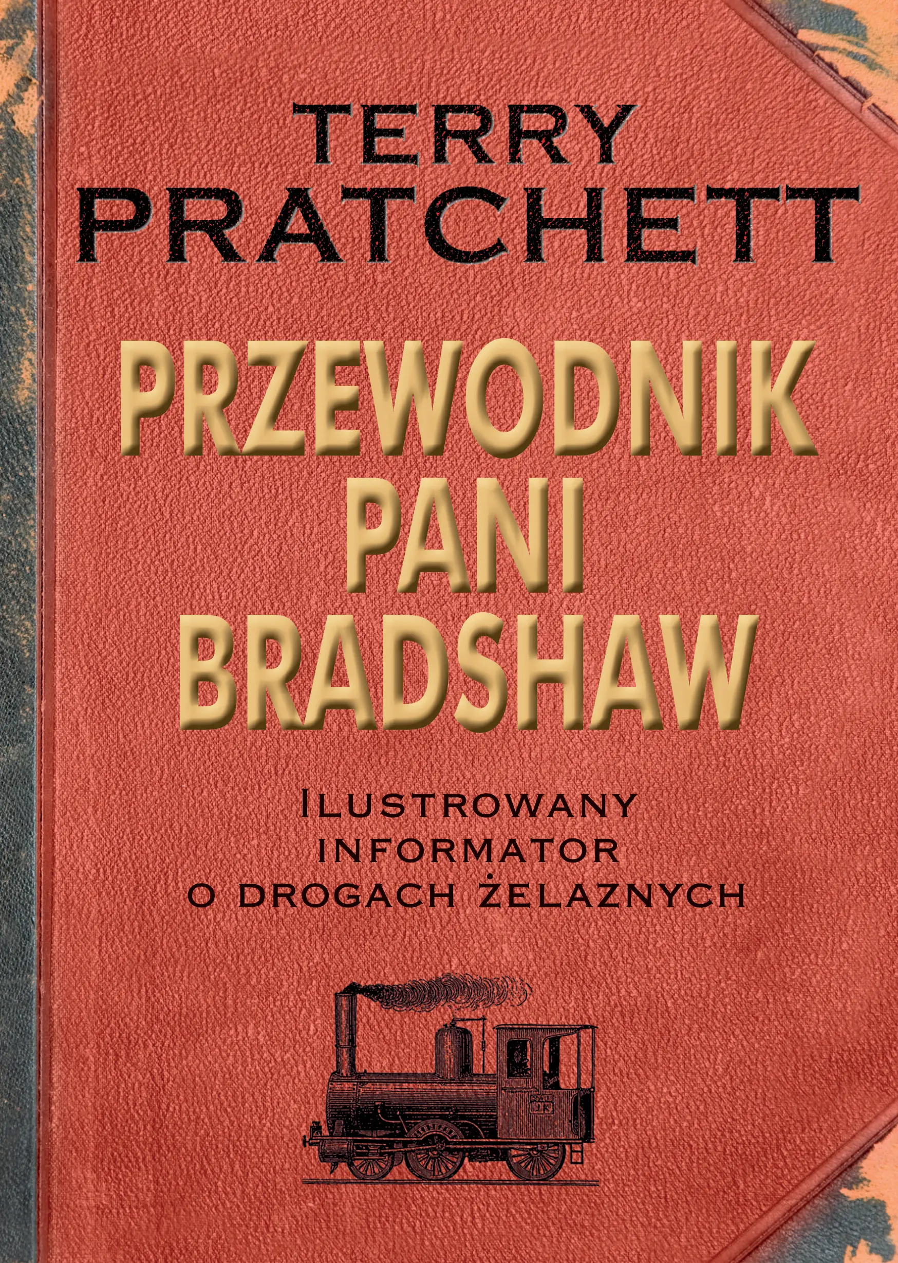 Książka - Przewodnik Pani Bradshaw. Ilustrowany informator o drogach żelaznych