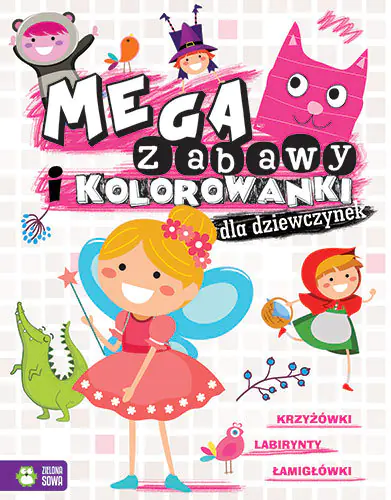 Książka - Megazabawy i Kolorowanki dla dziewczynek
