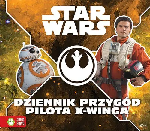 Książka - Star Wars. Dziennik przygód pilota X-Winga