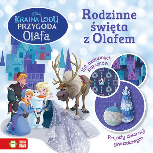 Książka - Kraina Lodu. Przygoda Olafa. Rodzinne święta z Olafem