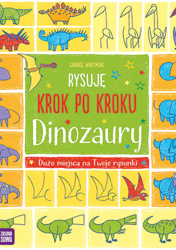 Książka - Rysuję krok po kroku. Dinozaury
