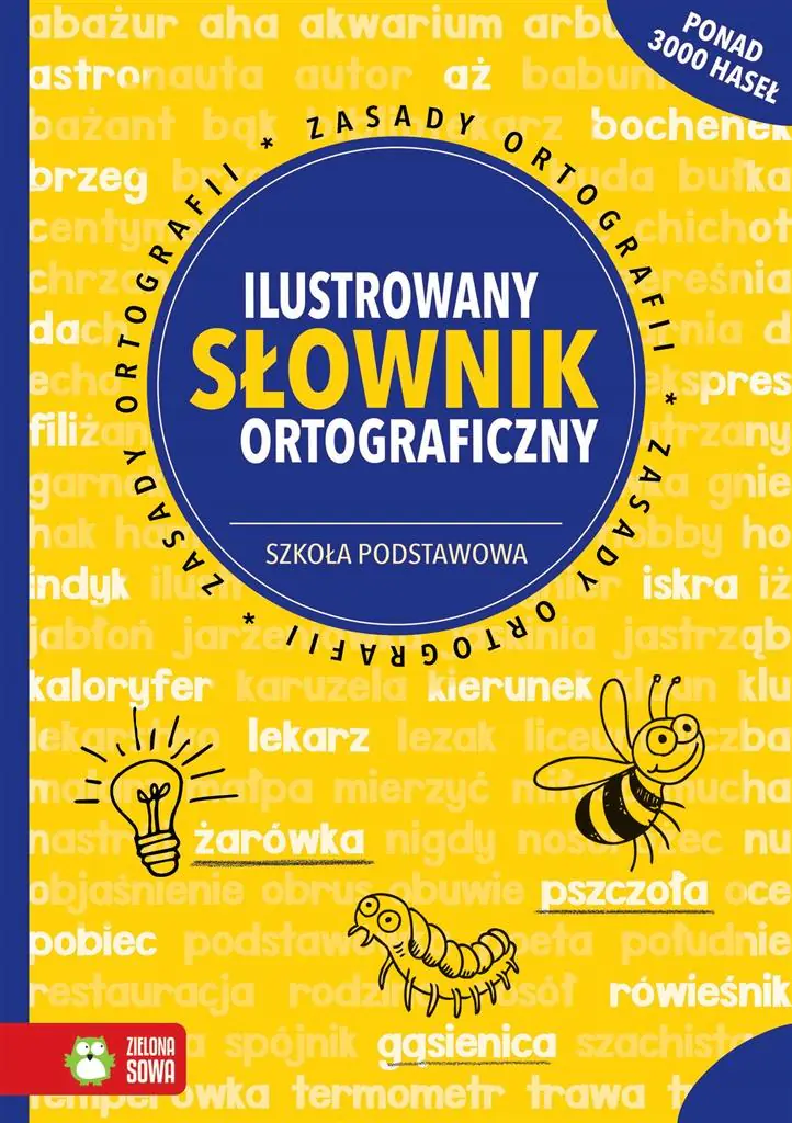 Książka - Ilustrowany słownik ortograficzny. Szkoła podstawowa