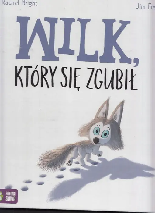 Książka - Wilk, który się zgubił