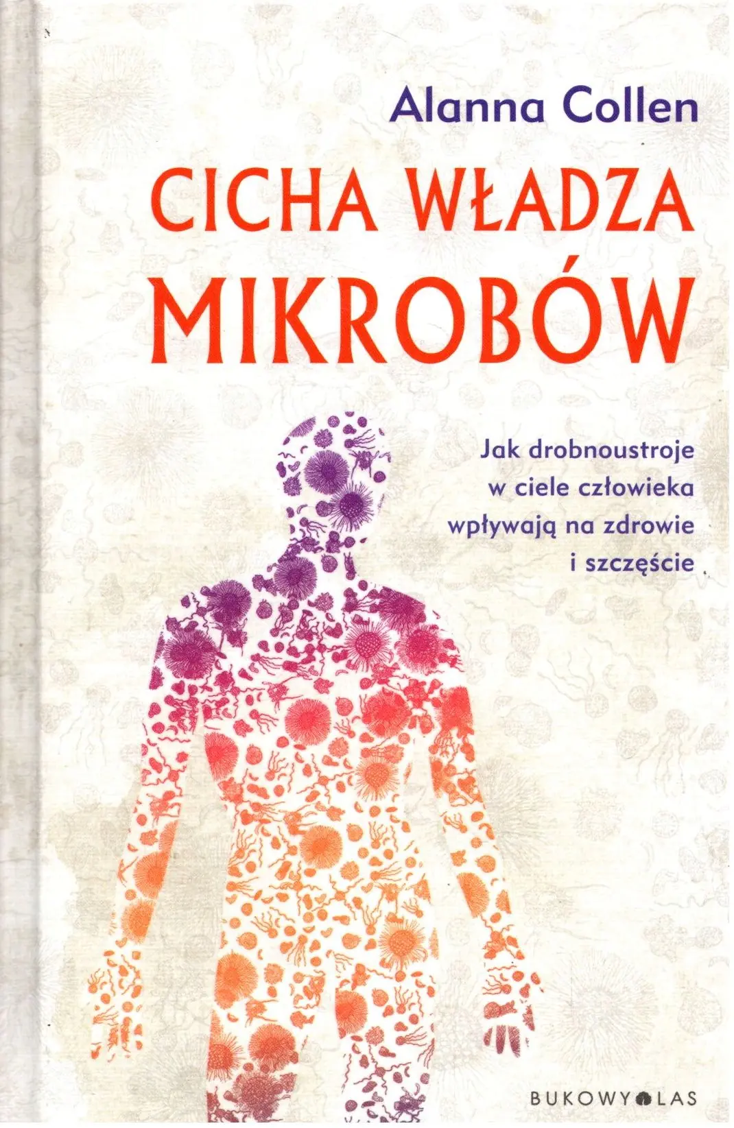 Książka - Cicha władza mikrobów