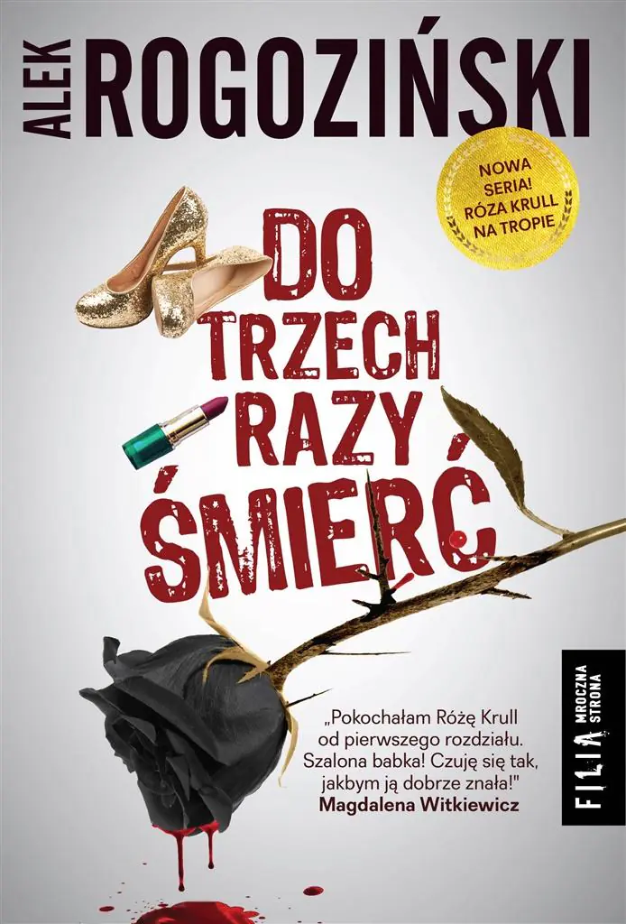 Do trzech razy śmierć. Róża Krull na tropie. Tom 1