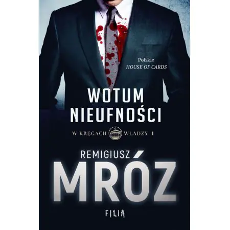 Wotum nieufności W kręgach władzy. Tom 1