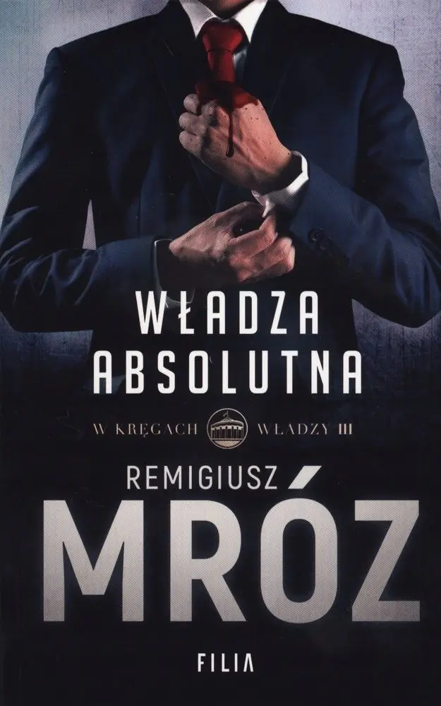 Władza absolutna. W kręgach władzy. Tom 3