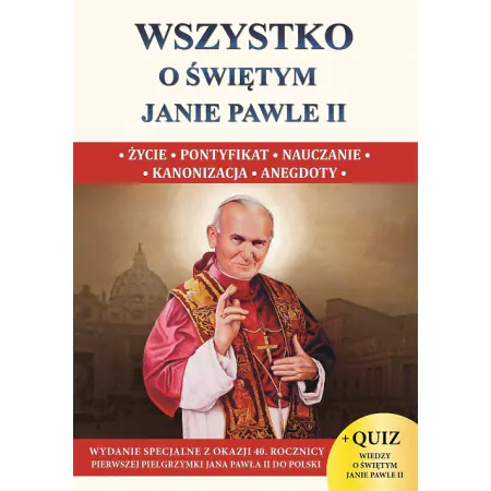 Wszystko o świętym Janie Pawle II