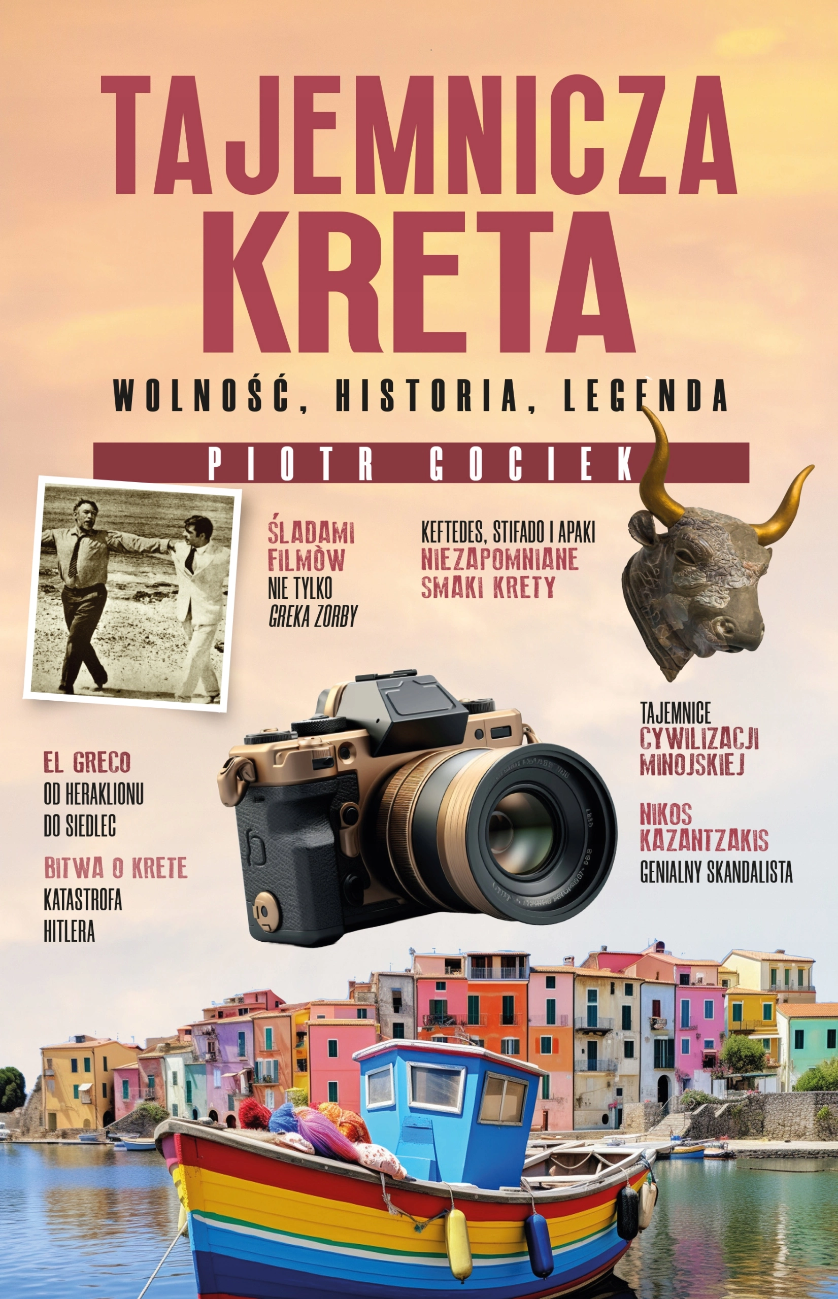 Książka - Tajemnicza Kreta. Wolność, historia, legenda