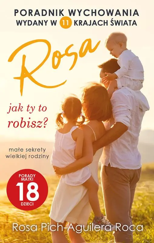 Książka - Rosa jak ty to robisz? Małe sekrety wielkiej rodziny