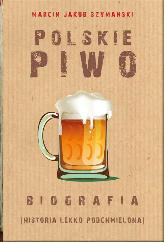 Książka - Polskie piwo. Biografia