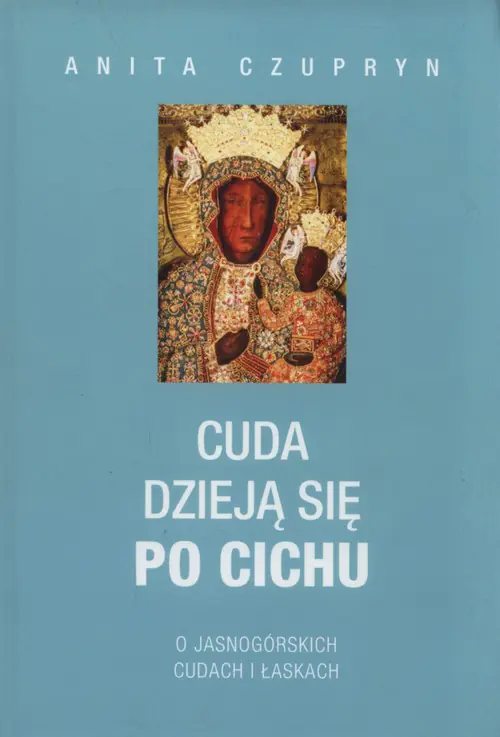 Książka - Cuda dzieją się po cichu