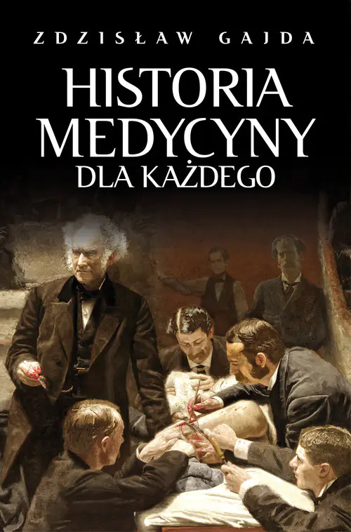 Książka - Historia medycyny dla każdego