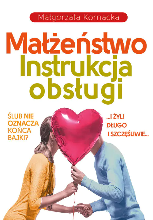 Książka - Małżeństwo. Instrukcja obsługi