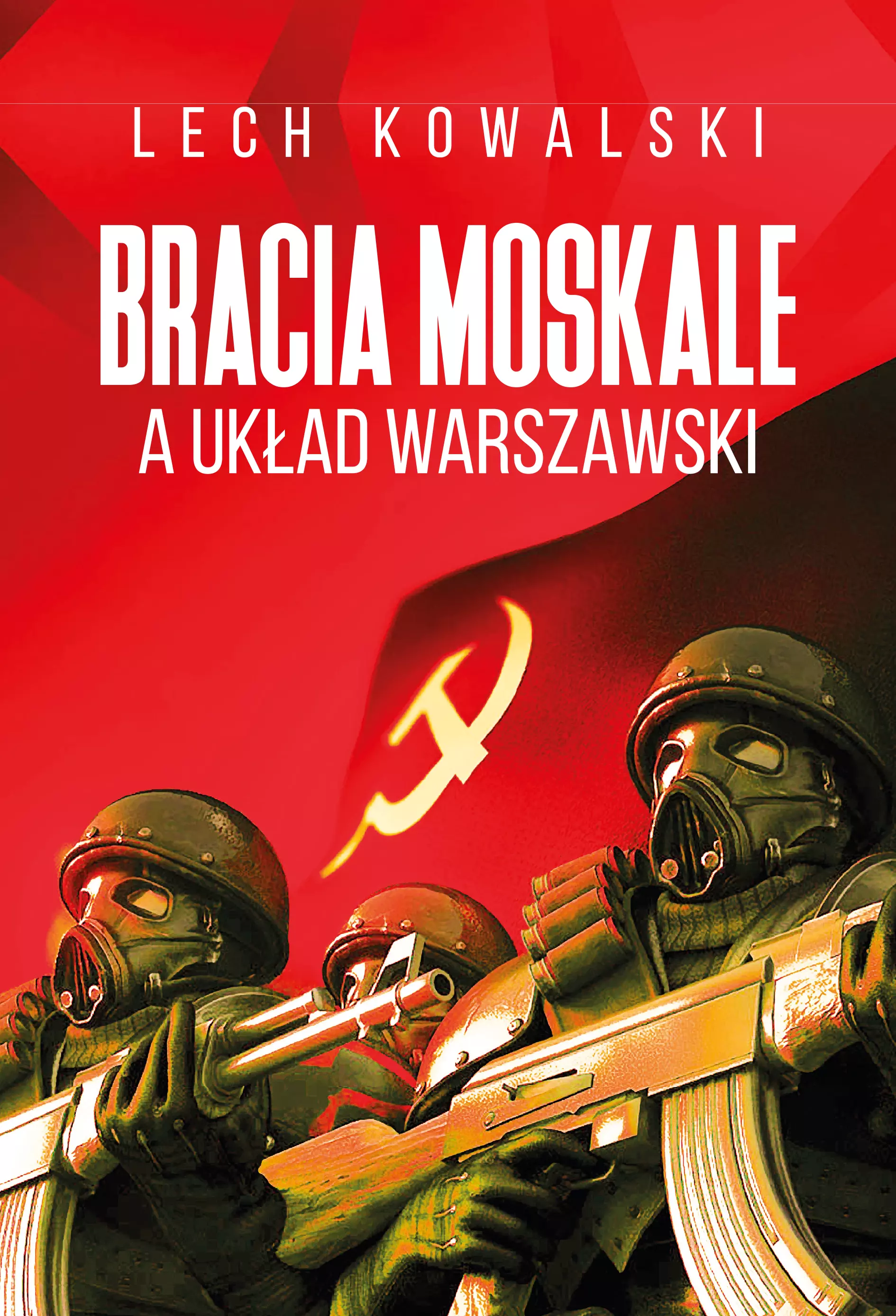 Książka - Bracia moskale a układ warszawski