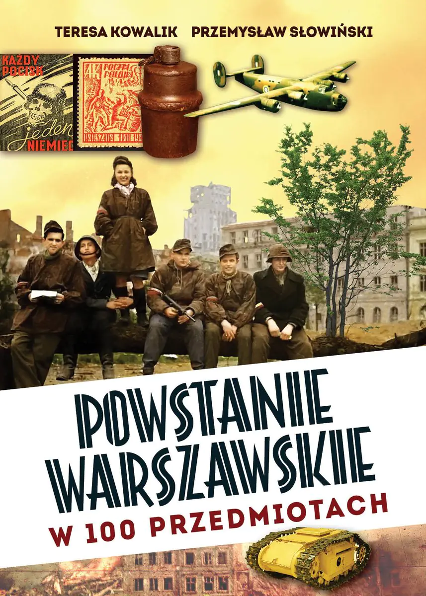 Książka - Powstanie Warszawskie w 100 przedmiotach