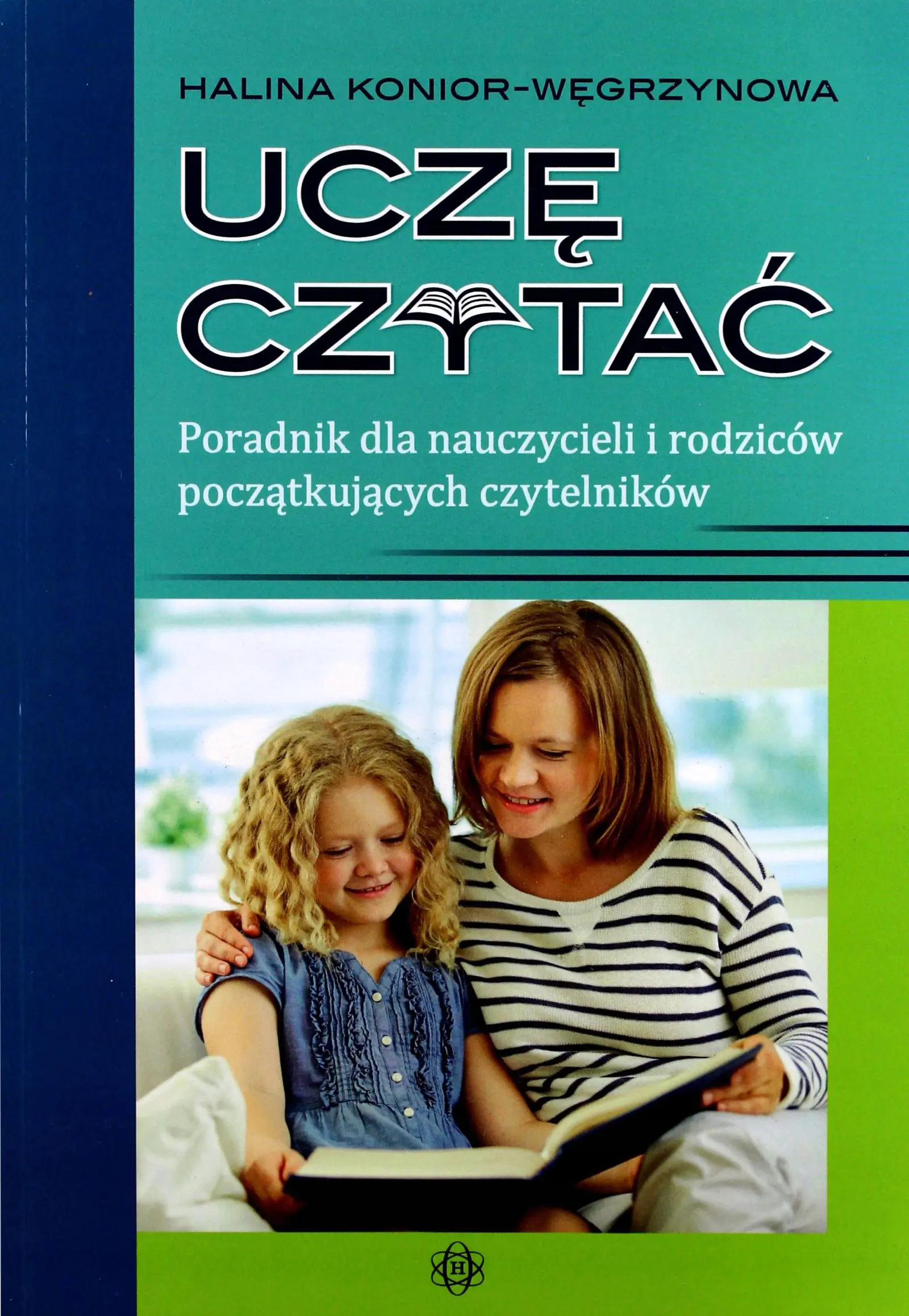 Książka - Uczę czytać. Poradnik dla nauczycieli i rodziców początkujących czytelników