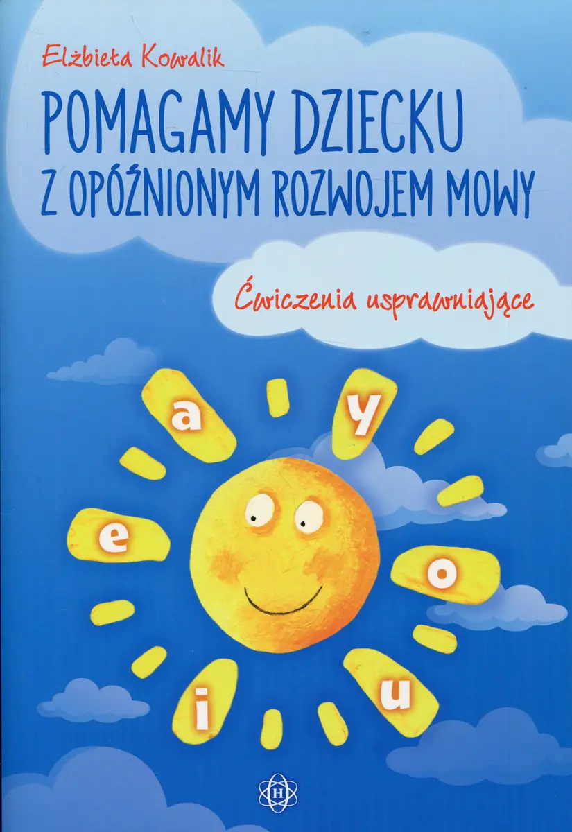 Książka - Pomagamy dziecku z opóźnionym rozwojem mowy. Ćwiczenia usprawniające