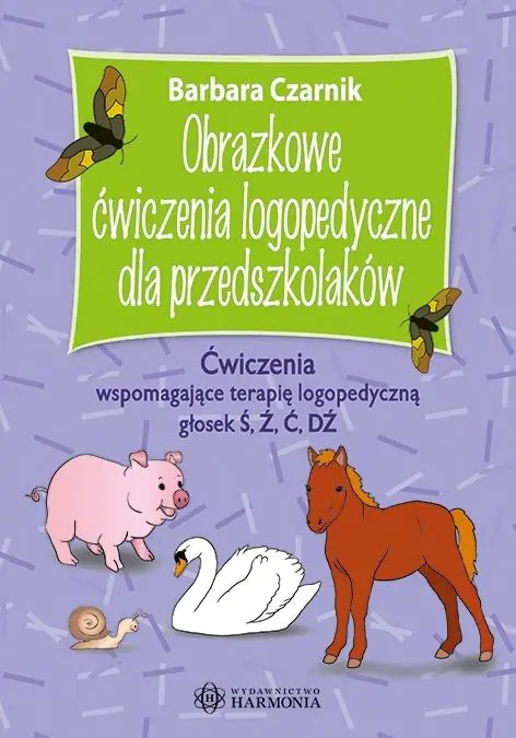 Książka - Obrazkowe ćwiczenia logopedyczne dla przedszkolaków. Ćwiczenia wspomagające terapię logopedyczną głosek ś, ź, ć, dź