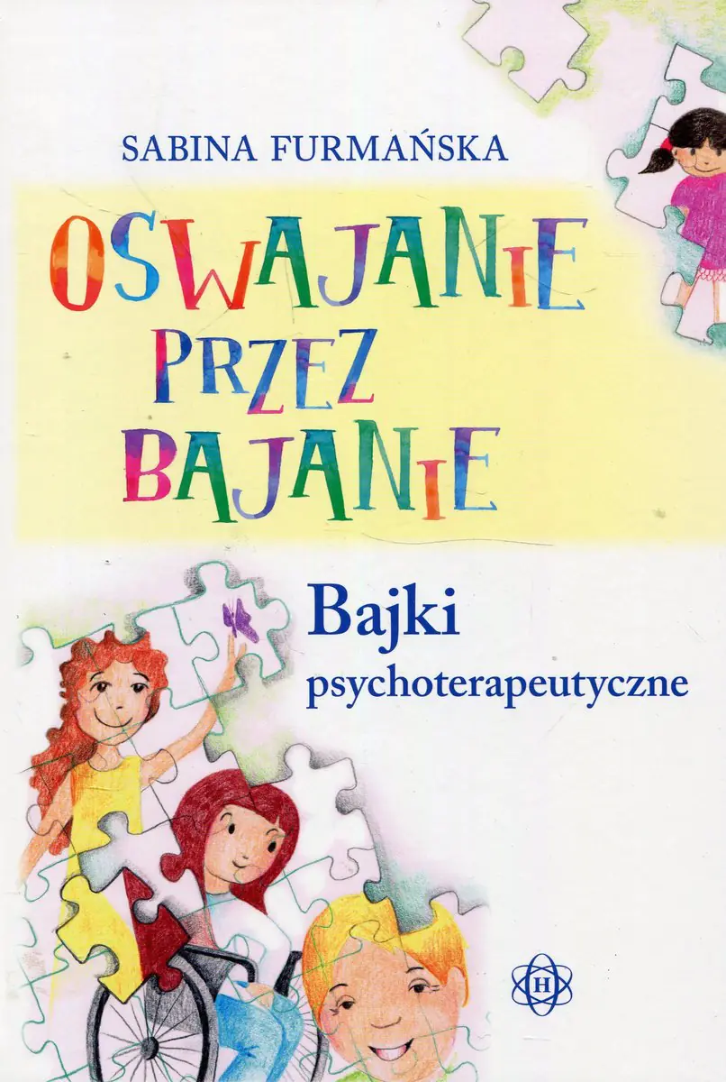 Książka - Oswajanie przez bajanie. Bajki psychoterapeutyczne
