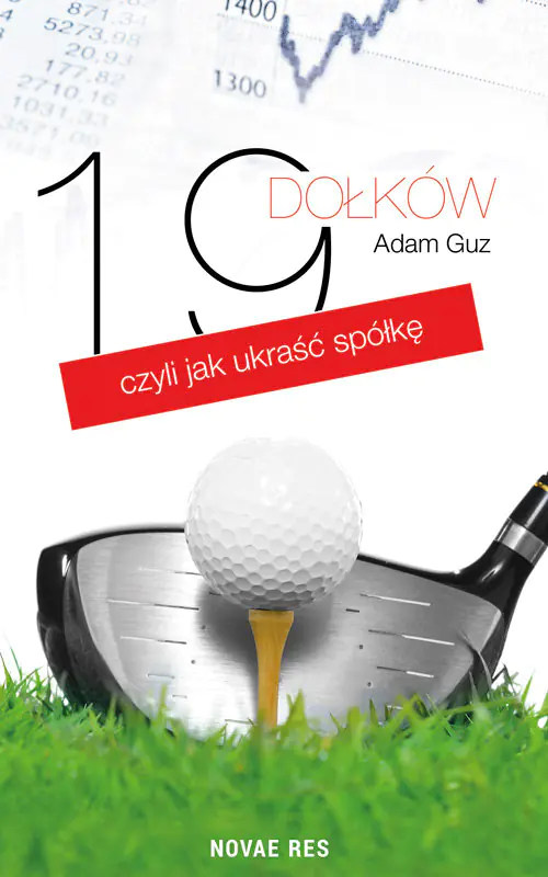 Książka - 19 dołków, czyli jak ukraść spółkę