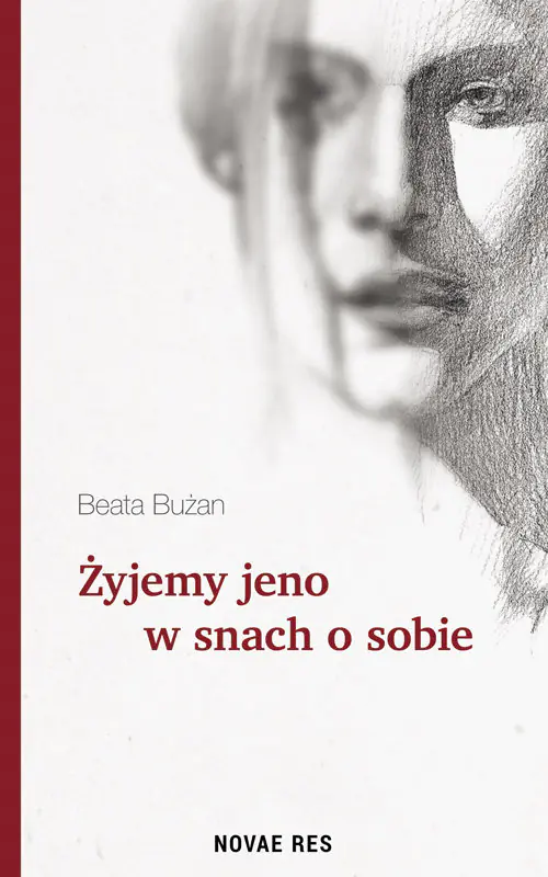 Książka - Żyjemy jeno w snach o sobie