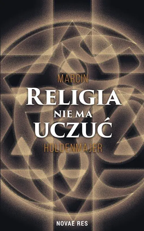 Książka - Religia nie ma uczuć