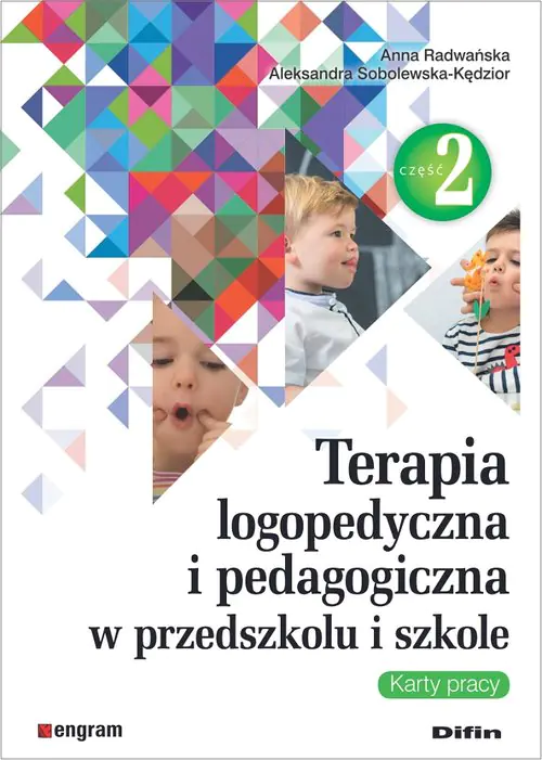 Książka - Terapia logopedyczna i pedagogiczna w przedszkolu i szkole Część 2 Karty pracy